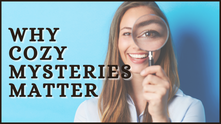 WHY COZY MYSTERIES MATTER