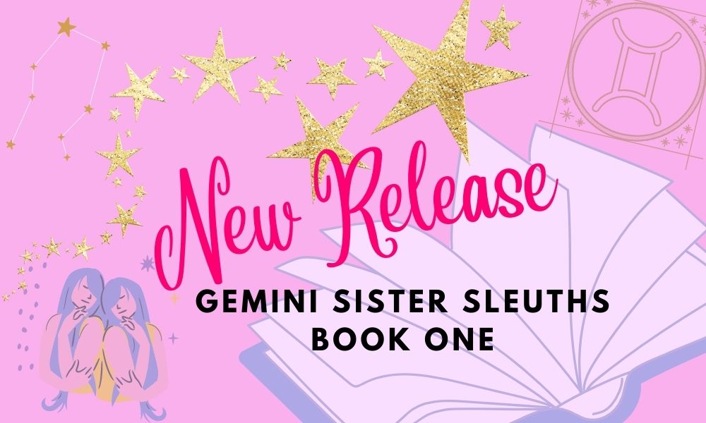 new release: Gemini sister sleuths book one