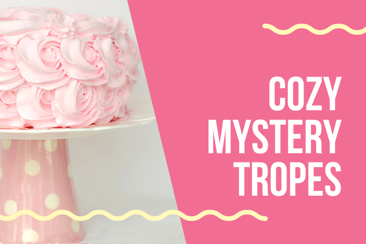 Cozy Mystery Tropes: A Guide for Mystery Fans