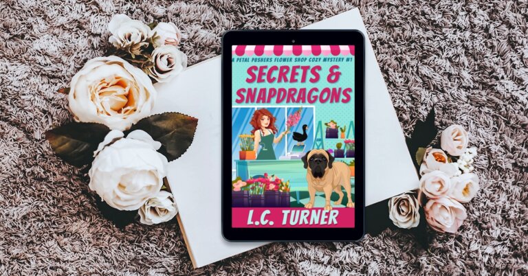 Secrets and Snapdragons - A Petal Pushers Cozy Mystery Free Chapter